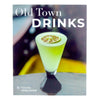 Old Town Drinks Cocktail Recipe Book by Victoria Vergason